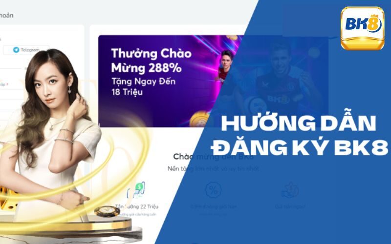 Hướng dẫn đăng ký Bk8 3 bước đơn giản